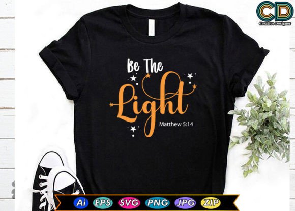 Be the Light Christian T-shirt Designs