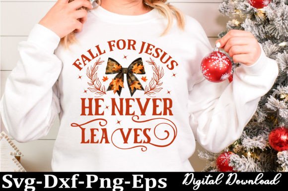 Fall for Jesus Svg - T-Shirt Designs
