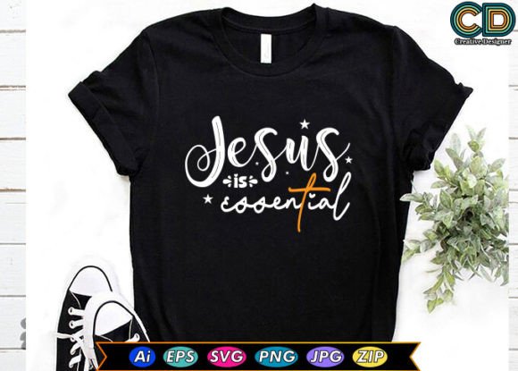 Jesus is Essential Christian T-shirts and T-Shirt Designs