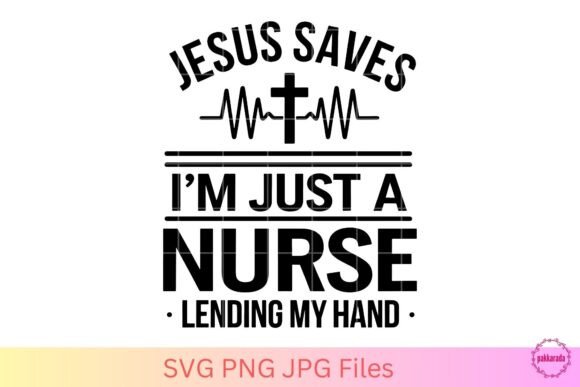 Jesus Saves, Christian Nurse T-Shirt Designs